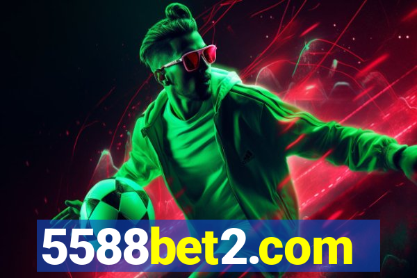 5588bet2.com