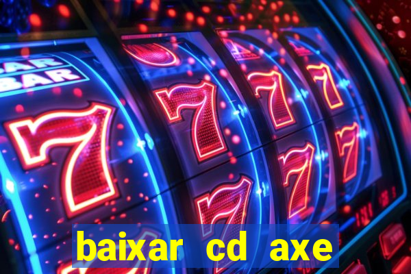 baixar cd axe bahia 2000 gratis