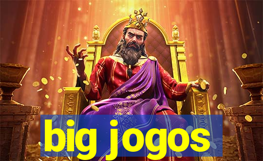 big jogos