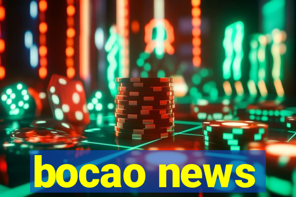 bocao news