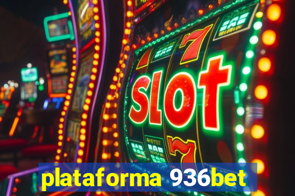 plataforma 936bet