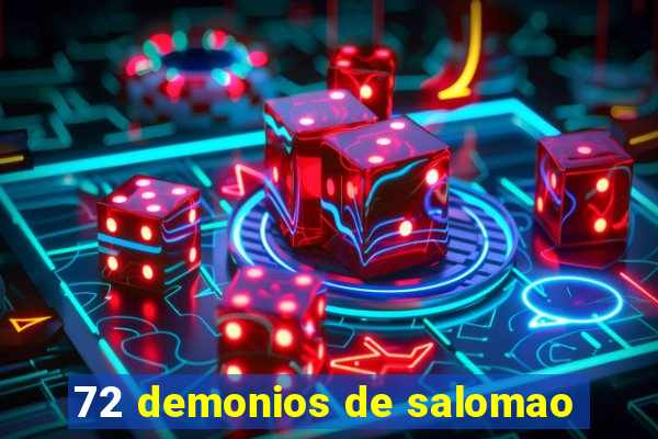 72 demonios de salomao