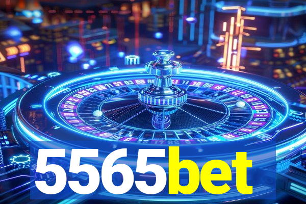 5565bet