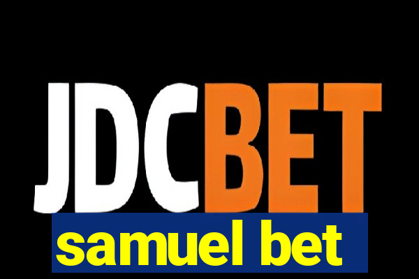 samuel bet