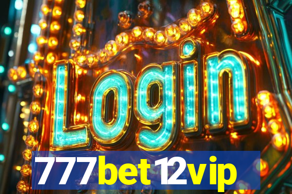 777bet12vip