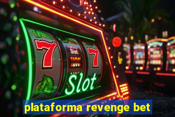 plataforma revenge bet