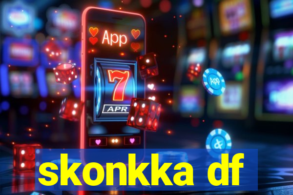 skonkka df