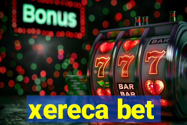 xereca bet