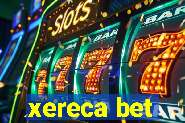 xereca bet