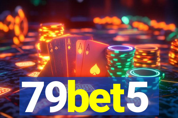 79bet5