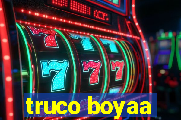 truco boyaa