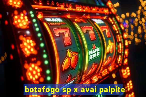 botafogo sp x avai palpite