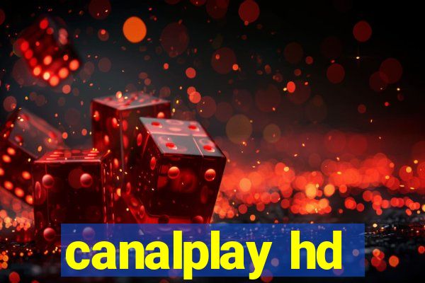 canalplay hd