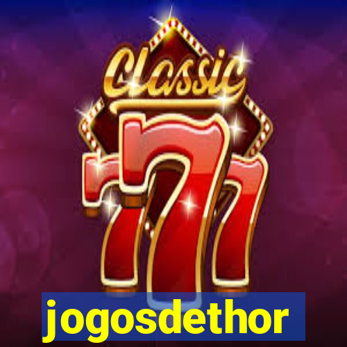 jogosdethor