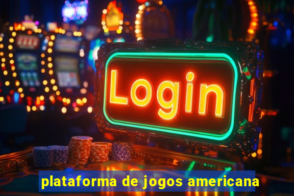 plataforma de jogos americana