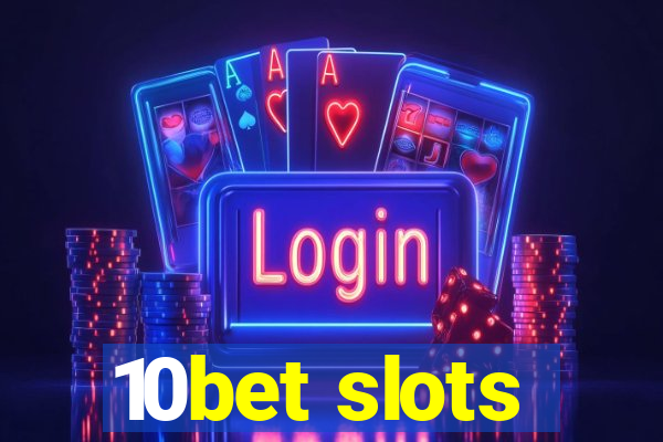 10bet slots