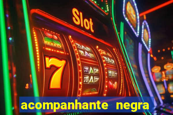 acompanhante negra porto alegre