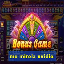 mc mirela xvidio