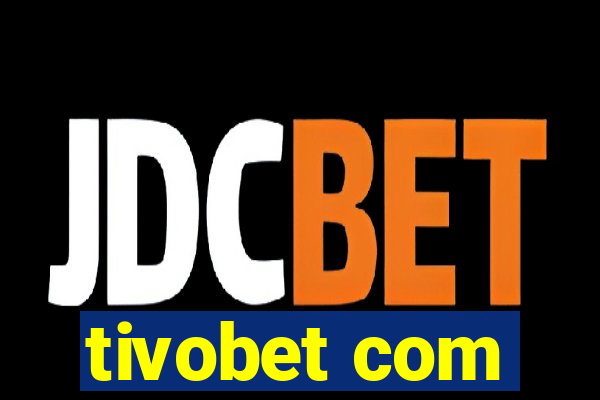 tivobet com