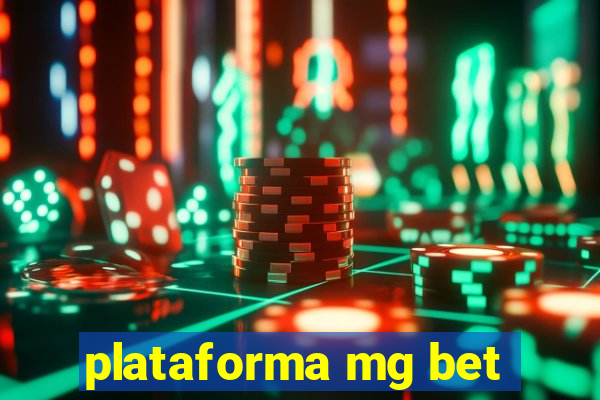 plataforma mg bet