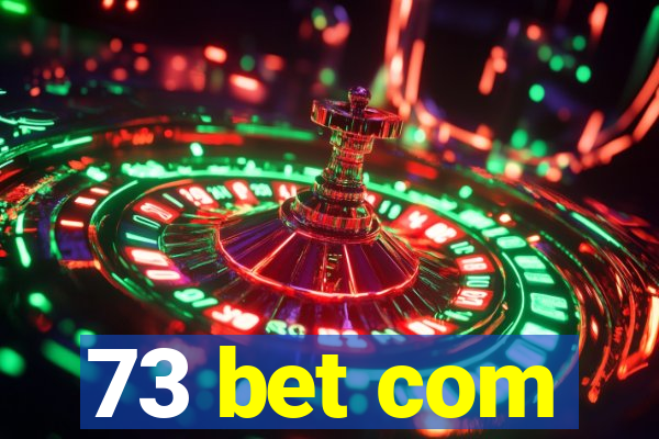 73 bet com