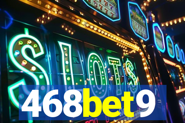 468bet9