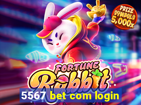 5567 bet com login