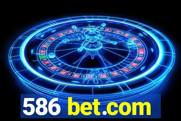 586 bet.com