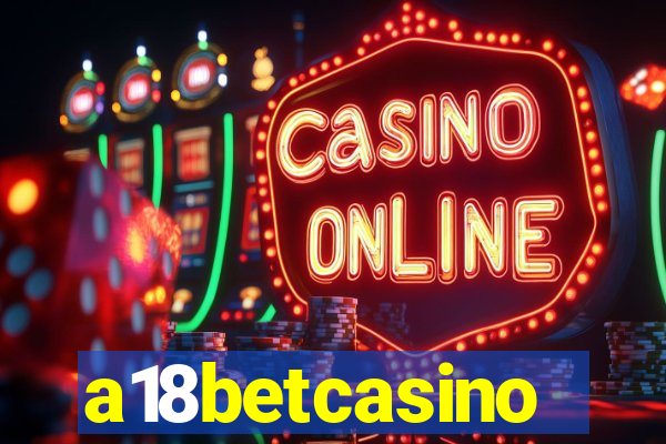 a18betcasino