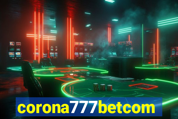 corona777betcom