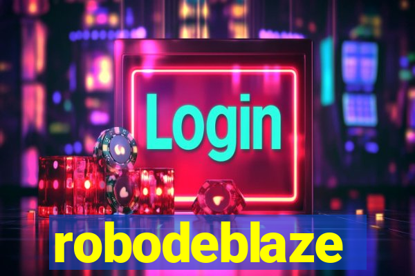 robodeblaze