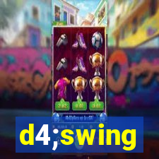 d4;swing