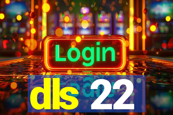 dls 22