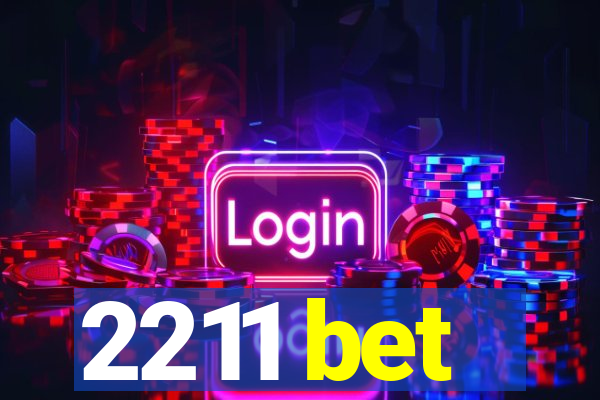 2211 bet