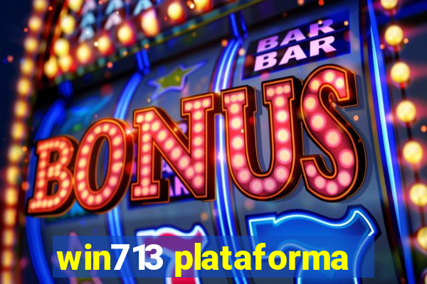 win713 plataforma