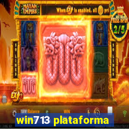 win713 plataforma