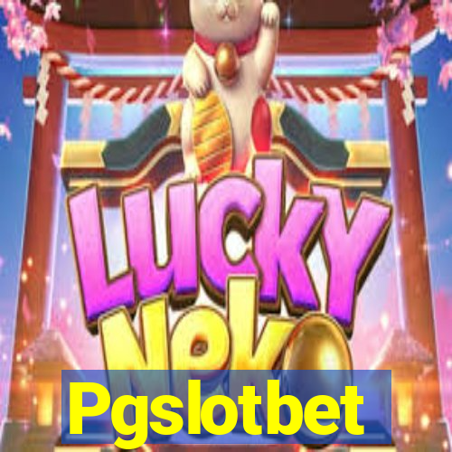 Pgslotbet