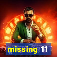 missing 11