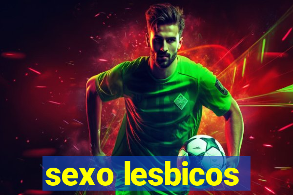 sexo lesbicos