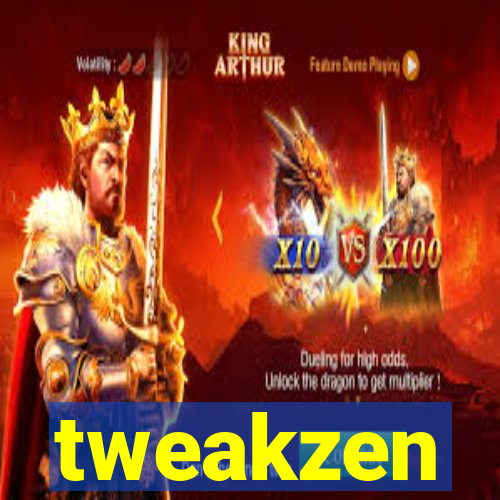 tweakzen