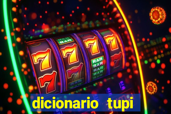 dicionario tupi guarani on line