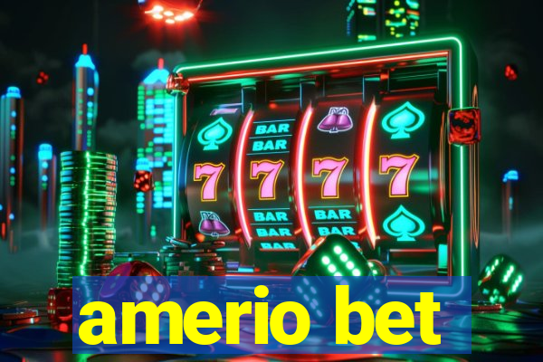 amerio bet