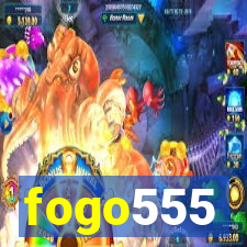 fogo555