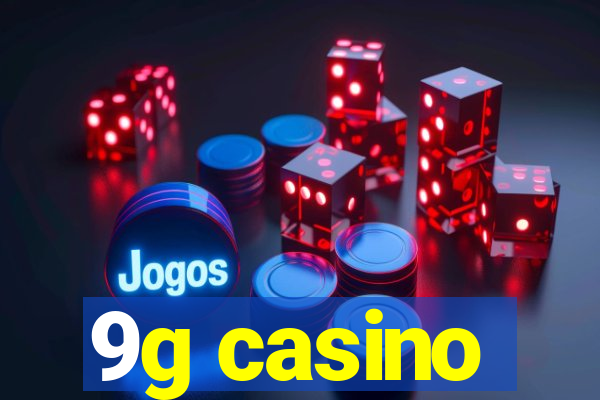 9g casino