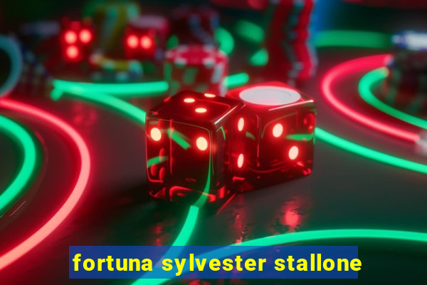 fortuna sylvester stallone