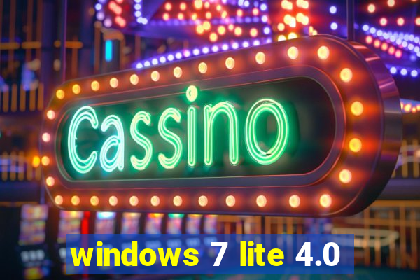 windows 7 lite 4.0