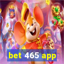 bet 465 app