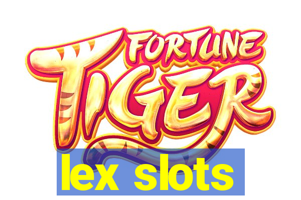 lex slots