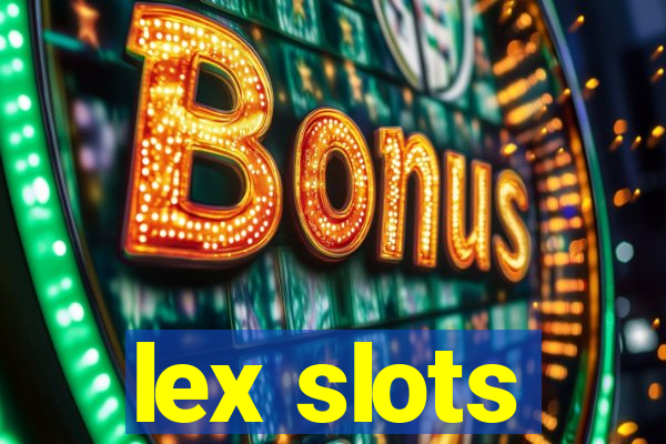 lex slots