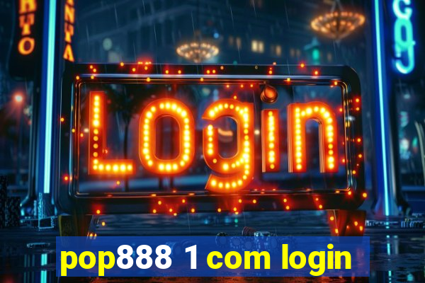 pop888 1 com login